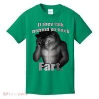 If They Talk Behind Your Back Fart Kids T-Shirt thumb 0