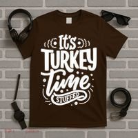 It's Turkey Time Stuffed Thanksgiving T-Shirt thumb 5