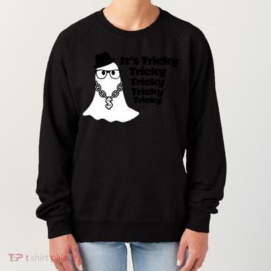 Its Tricky Tricky Tricky Ghost Boo Its Tricky Halloween Women's Sweatshirt