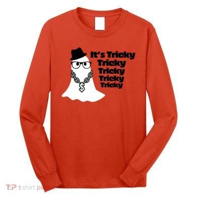 Its Tricky Tricky Tricky Ghost Boo Its Tricky Halloween Long Sleeve Shirt
