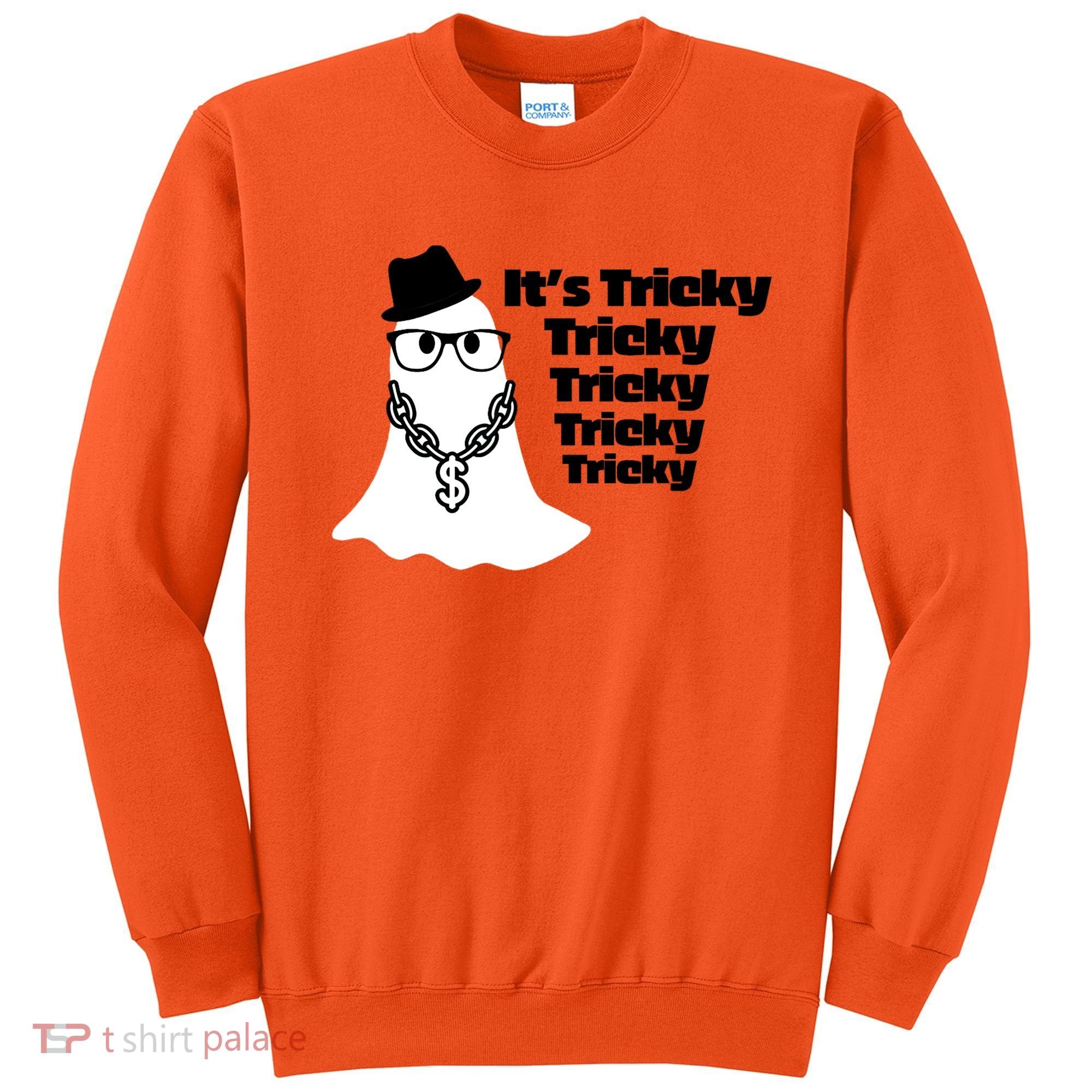 Its Tricky Tricky Tricky Ghost Boo Its Tricky Halloween Sweatshirt