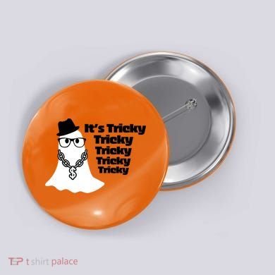 Its Tricky Tricky Tricky Ghost Boo Its Tricky Halloween Button