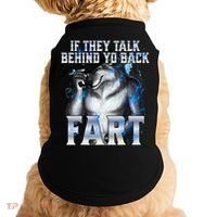 If They Talk Behind Your Back Fart Doggie Tank thumb 0