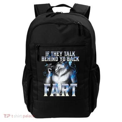 If They Talk Behind Your Back Fart Backpack