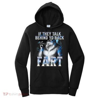 If They Talk Behind Your Back Fart Women's Hoodie