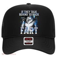 If They Talk Behind Your Back Fart Hat thumb 0