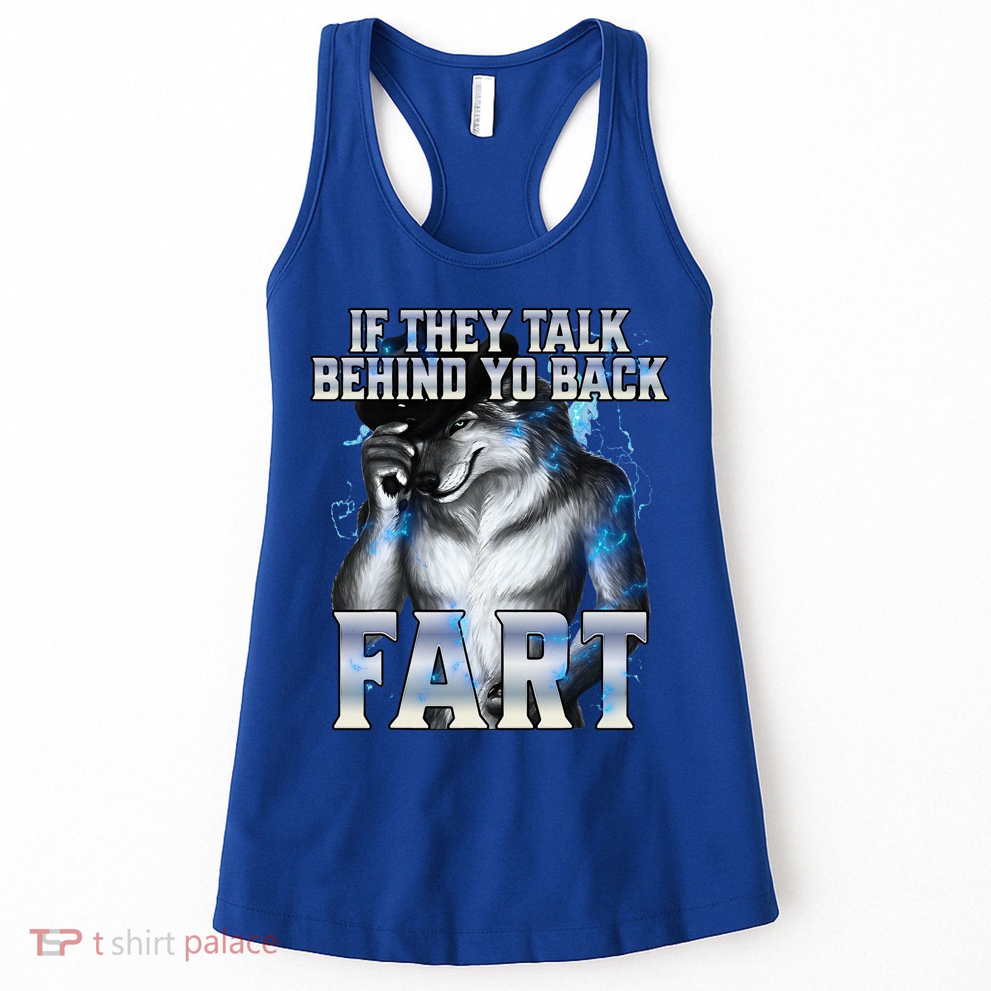 If They Talk Behind Your Back Fart Women's Tank Top