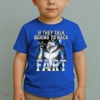 If They Talk Behind Your Back Fart Toddler T-Shirt thumb 2