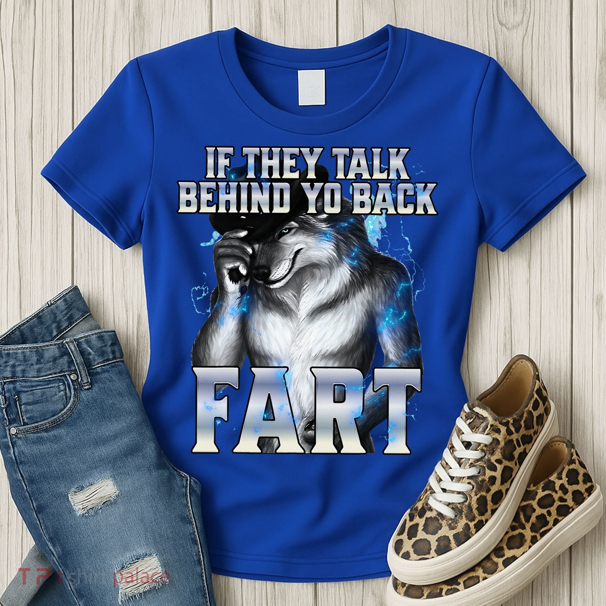 If They Talk Behind Your Back Fart Women's T-Shirt