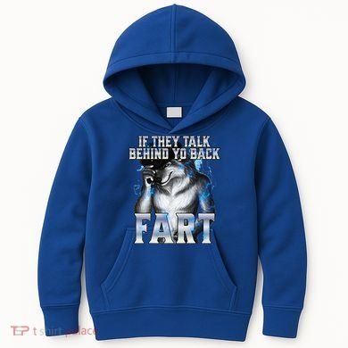 If They Talk Behind Your Back Fart Kids Hoodie