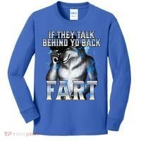If They Talk Behind Your Back Fart Kids Long Sleeve Shirt thumb 0