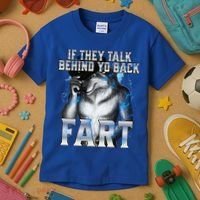 If They Talk Behind Your Back Fart Kids T-Shirt thumb 3