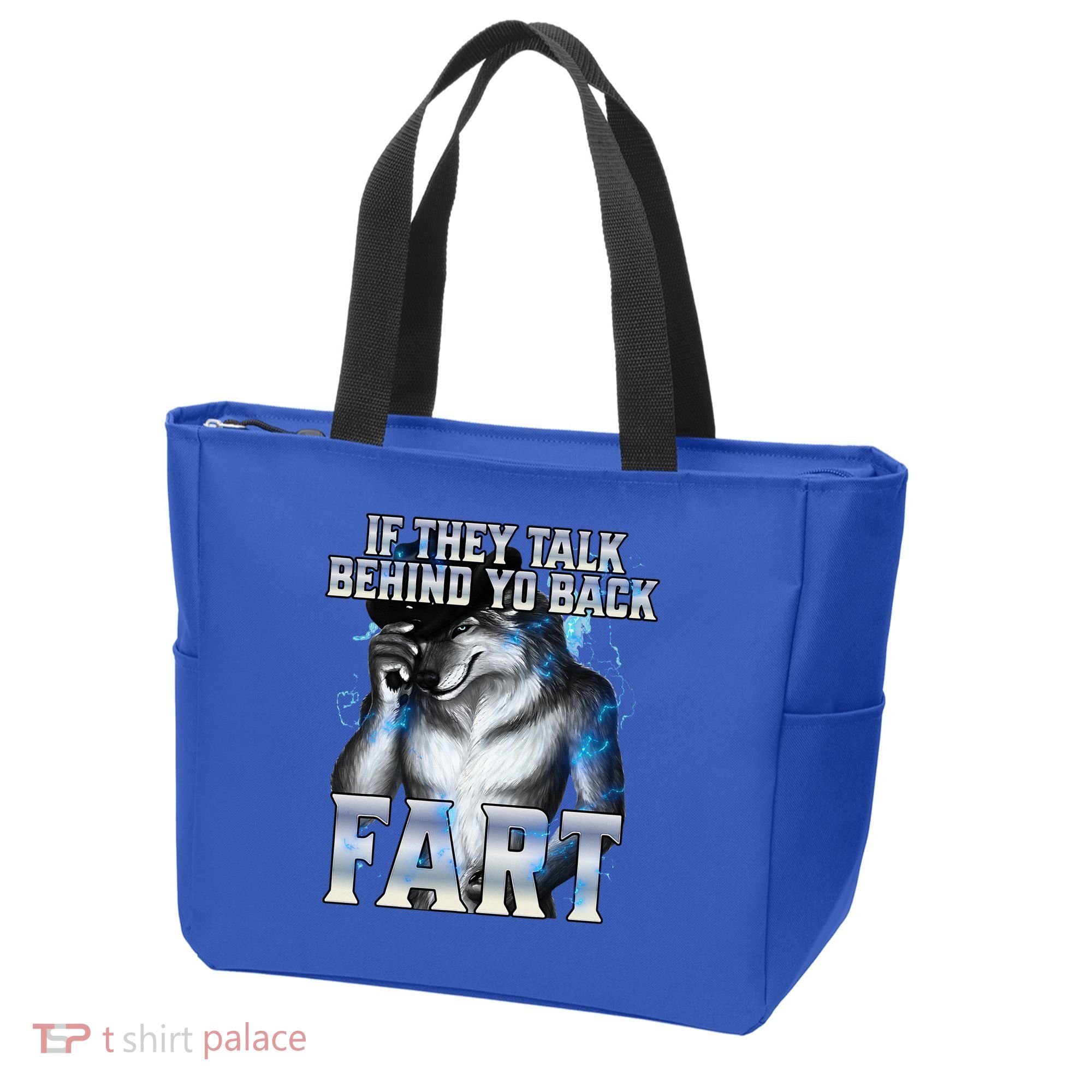 If They Talk Behind Your Back Fart Tote Bag