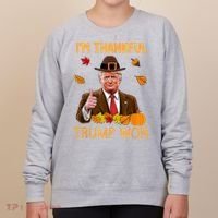 IM Thankful Trump Won Thanksgiving Turkey Fall Women's Sweatshirt thumb 0
