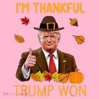 IM Thankful Trump Won Thanksgiving Turkey Fall Coaster thumb 2