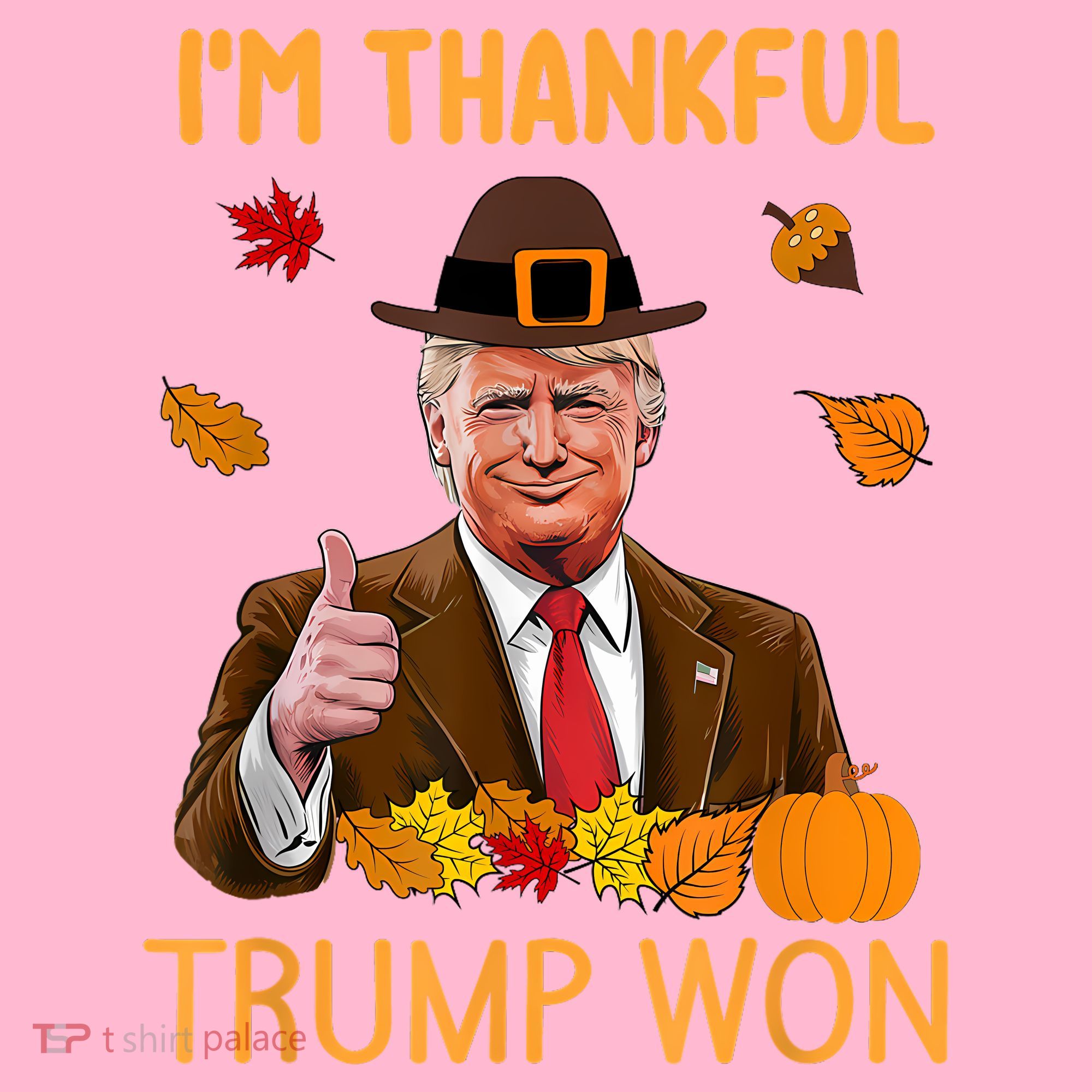 IM Thankful Trump Won Thanksgiving Turkey Fall Coaster