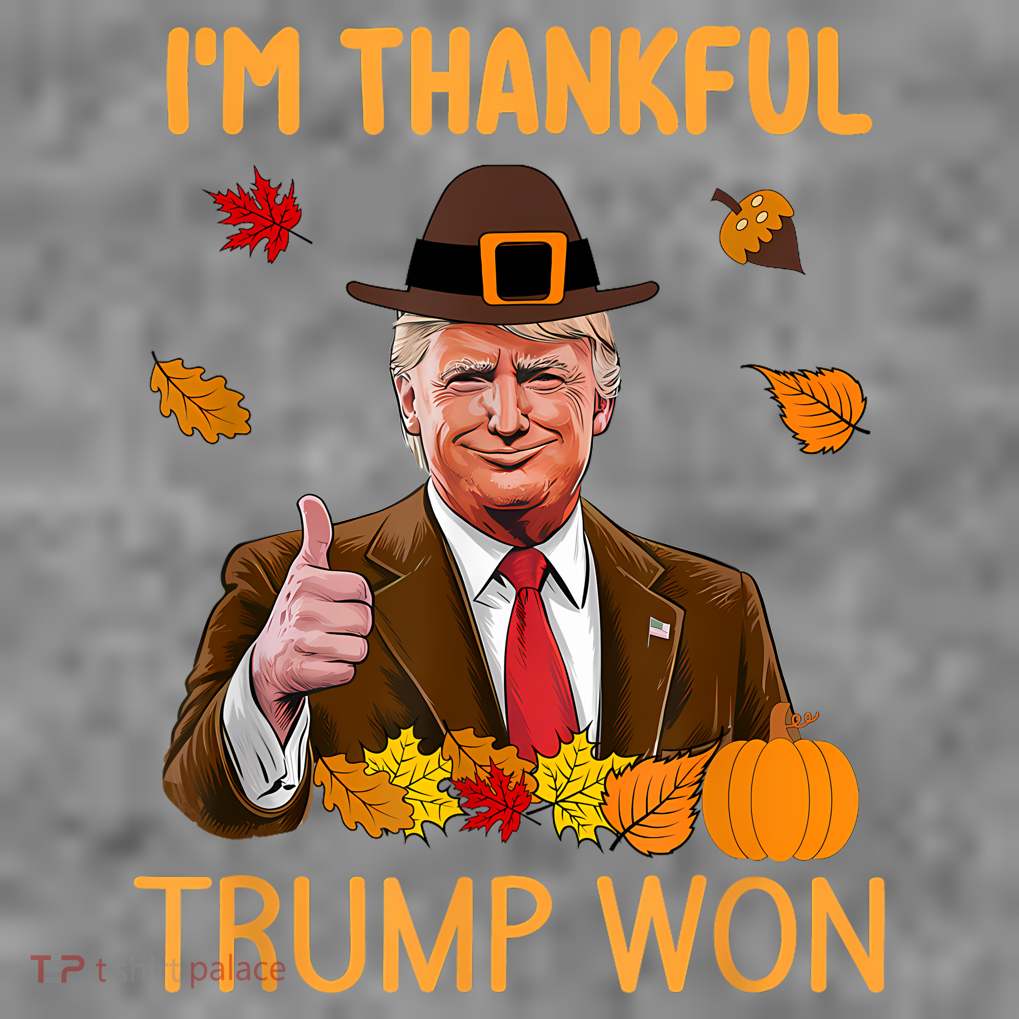 IM Thankful Trump Won Thanksgiving Turkey Fall Toddler Hoodie