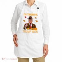 IM Thankful Trump Won Thanksgiving Turkey Fall Apron thumb 2