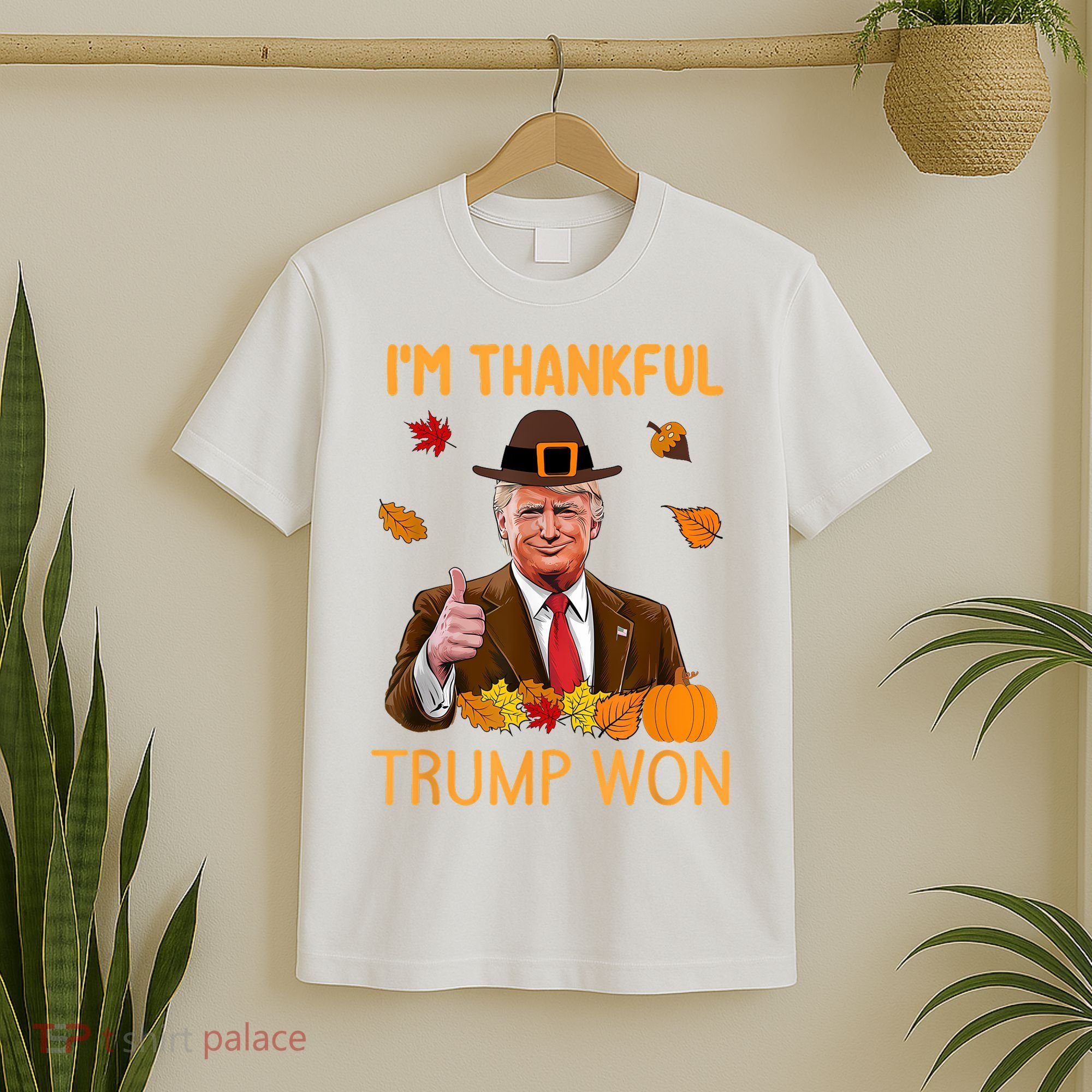 IM Thankful Trump Won Thanksgiving Turkey Fall T-Shirt