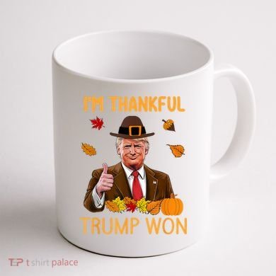 IM Thankful Trump Won Thanksgiving Turkey Fall Coffee Mug back