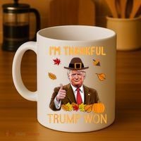 IM Thankful Trump Won Thanksgiving Turkey Fall Coffee Mug thumb 4