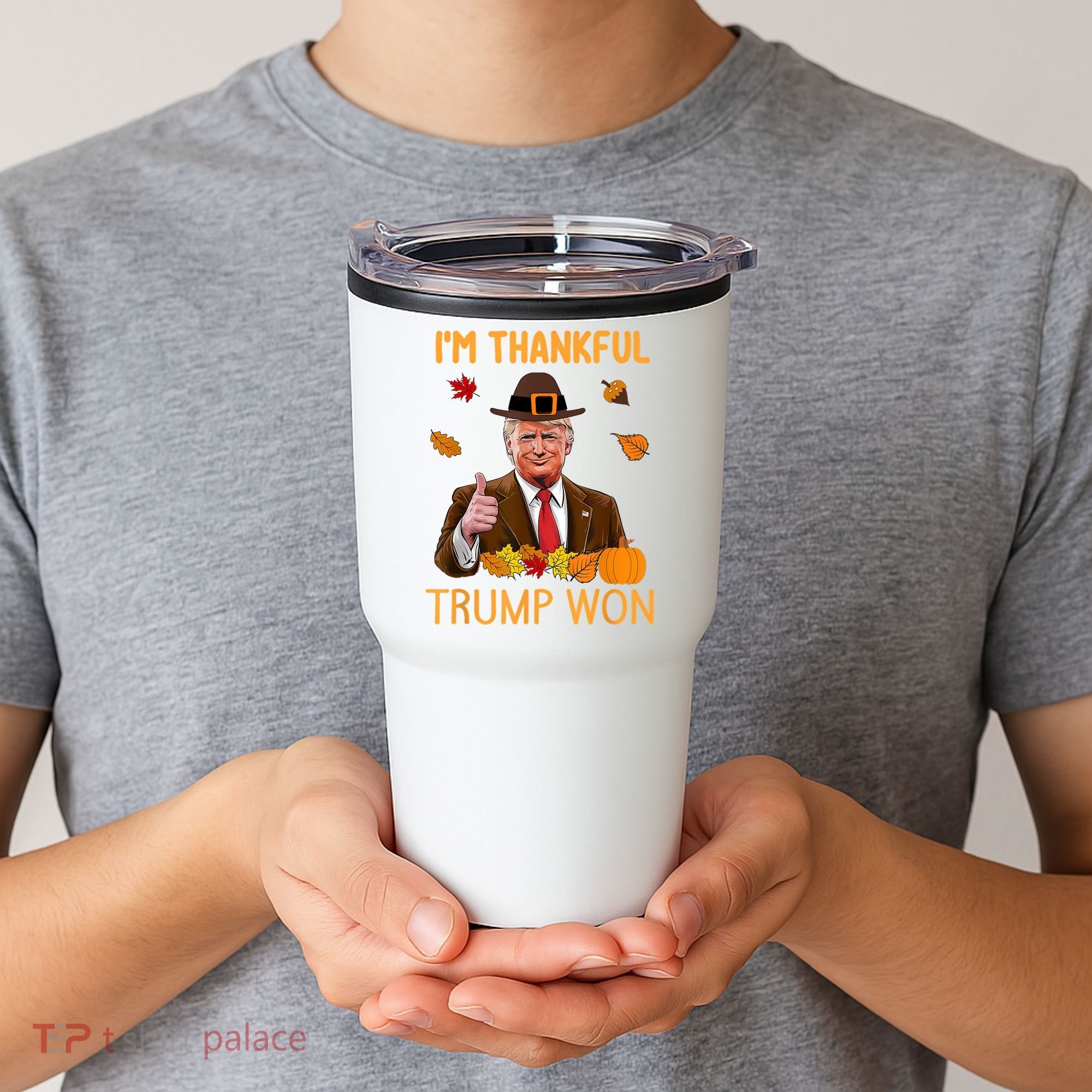 IM Thankful Trump Won Thanksgiving Turkey Fall Tumbler