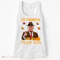 IM Thankful Trump Won Thanksgiving Turkey Fall Women's Tank Top thumb 0