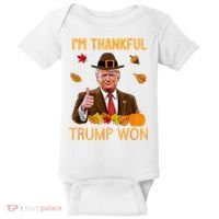 IM Thankful Trump Won Thanksgiving Turkey Fall Baby Bodysuit thumb 0