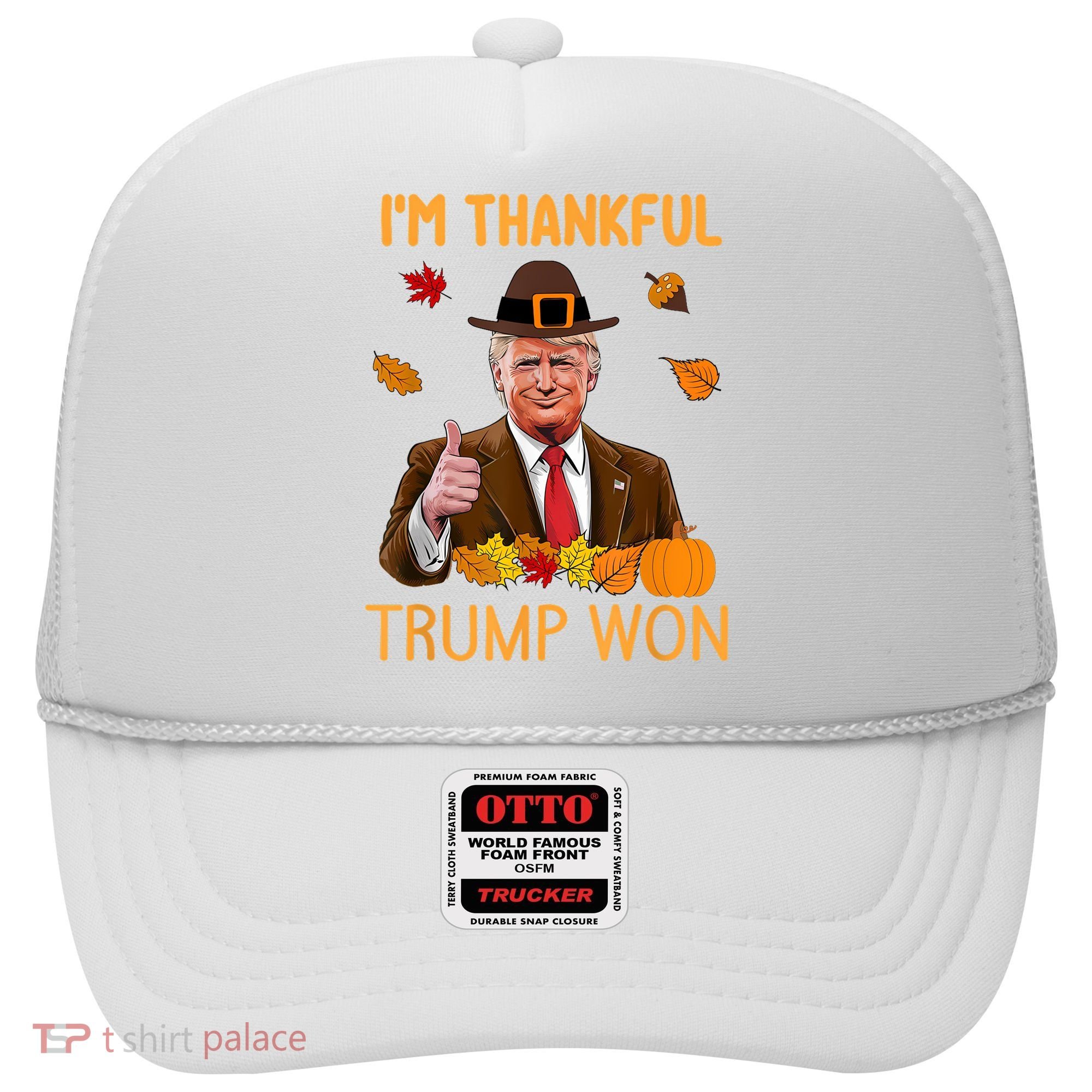 IM Thankful Trump Won Thanksgiving Turkey Fall Hat
