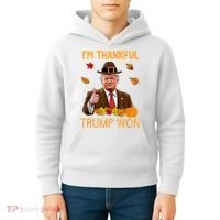 IM Thankful Trump Won Thanksgiving Turkey Fall Kids Hoodie thumb 4