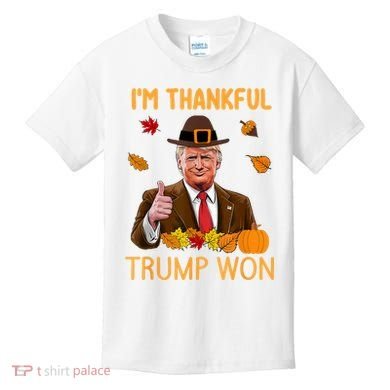 IM Thankful Trump Won Thanksgiving Turkey Fall Kids T-Shirt