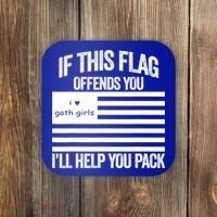 If This USA Goth Girls Flag Offends You, I'll Help You Pack Coaster thumb 0