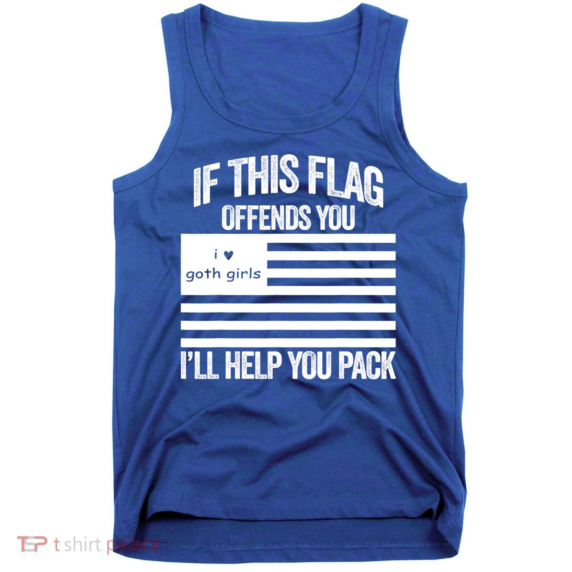 If This USA Goth Girls Flag Offends You, I'll Help You Pack Tank Top