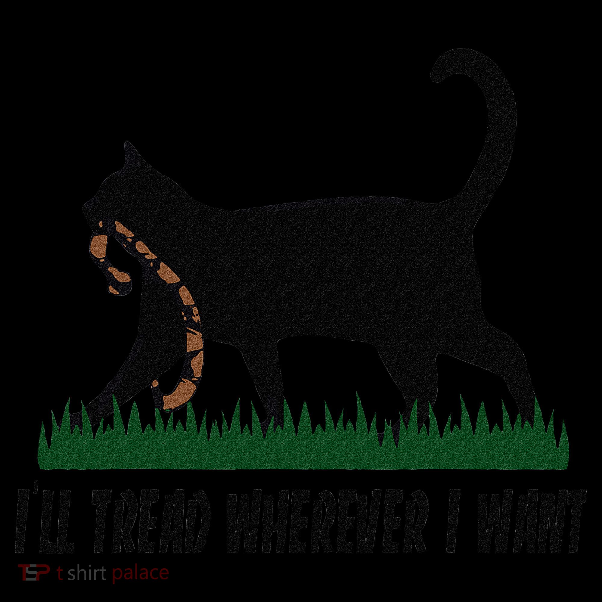 ILl Tread Wherever I Want Cat Ladies For Kamala Funny Gift Coffee Mug