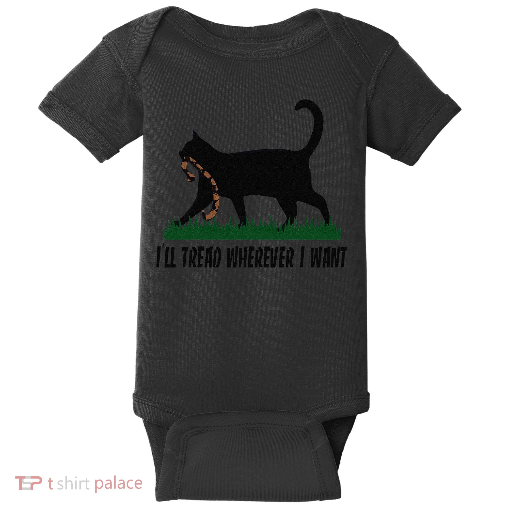 ILl Tread Wherever I Want Cat Ladies For Kamala Funny Gift Baby Bodysuit