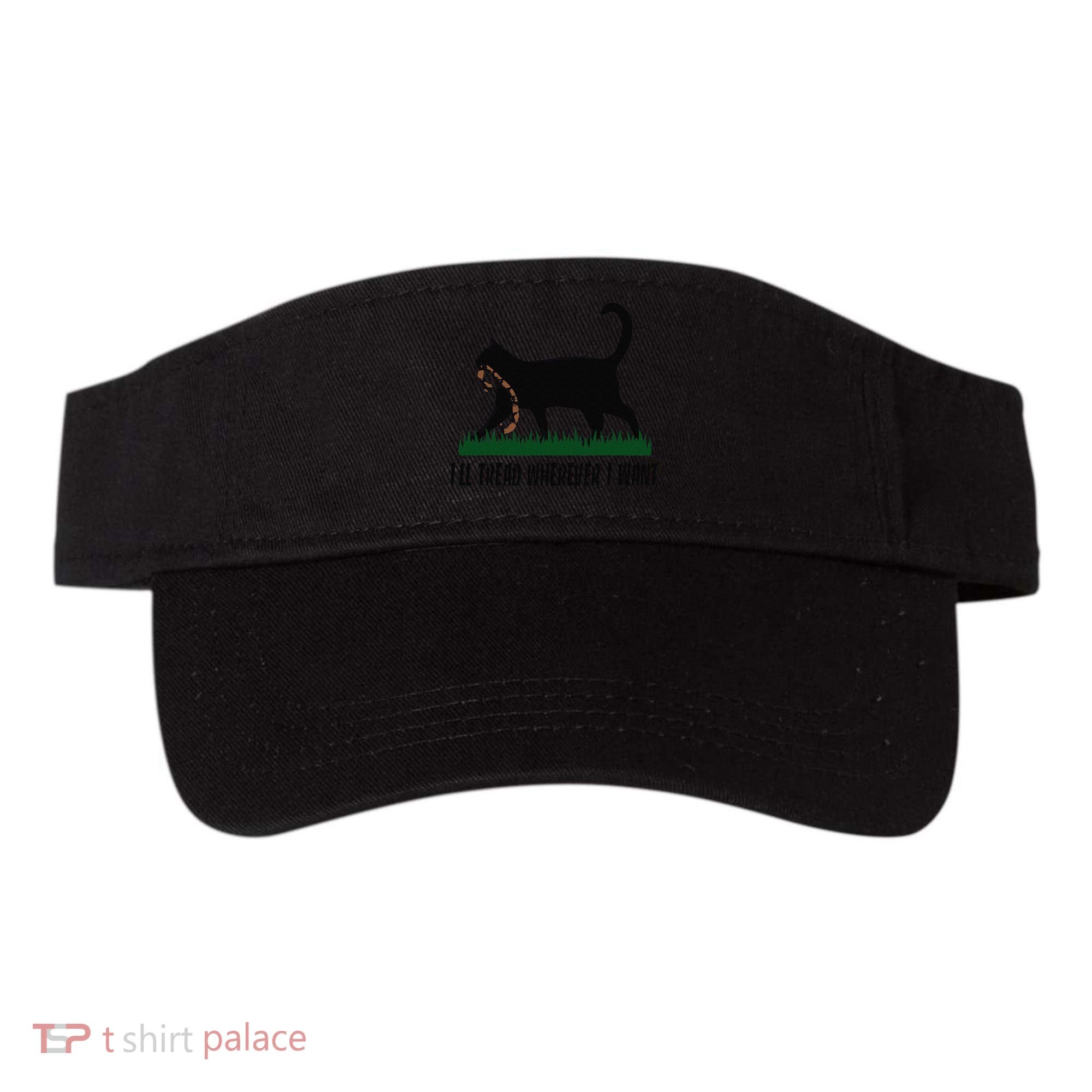 ILl Tread Wherever I Want Cat Ladies For Kamala Funny Gift Visor