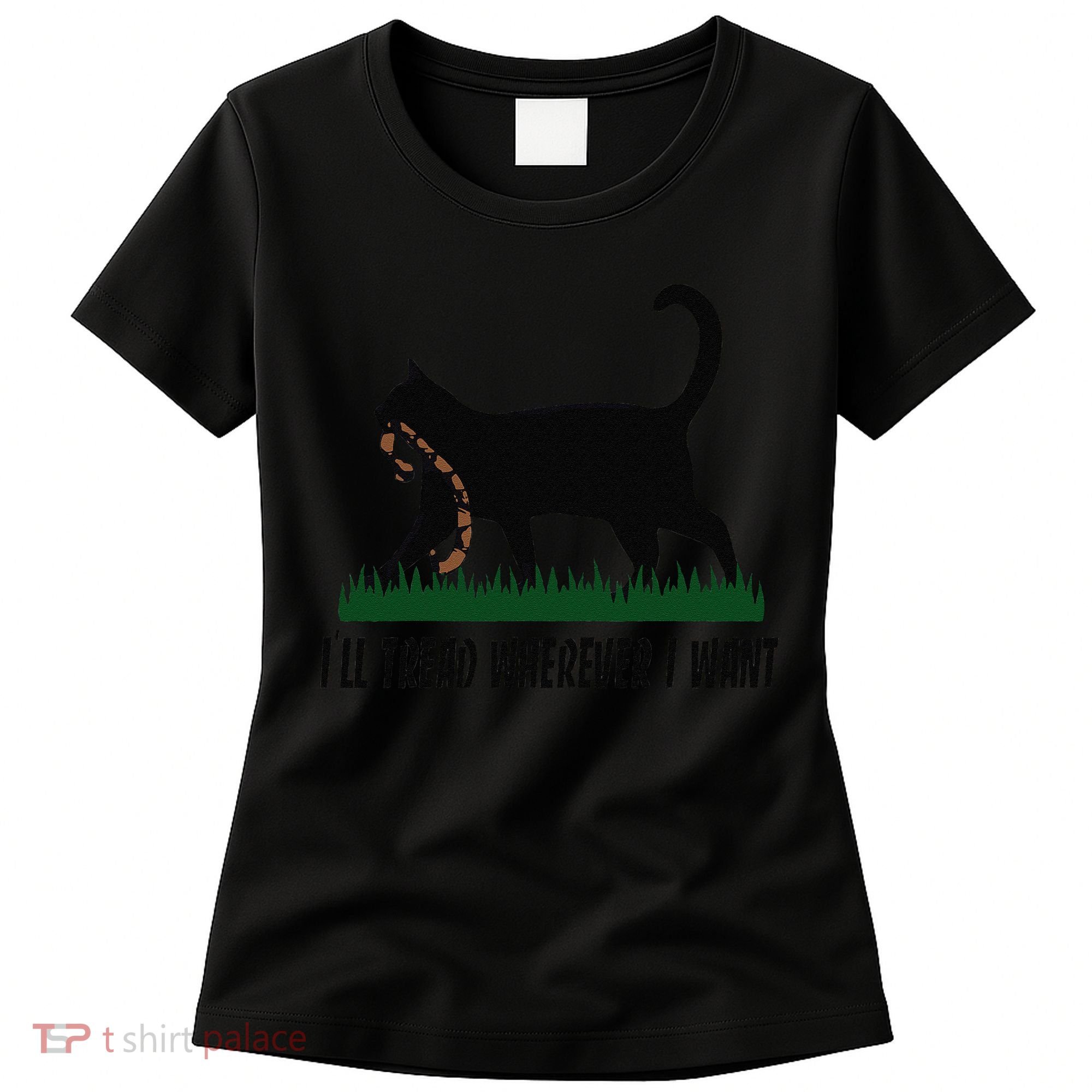 ILl Tread Wherever I Want Cat Ladies For Kamala Funny Gift Women's T-Shirt