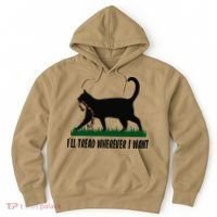 ILl Tread Wherever I Want Cat Ladies For Kamala Funny Gift Hoodie thumb 0