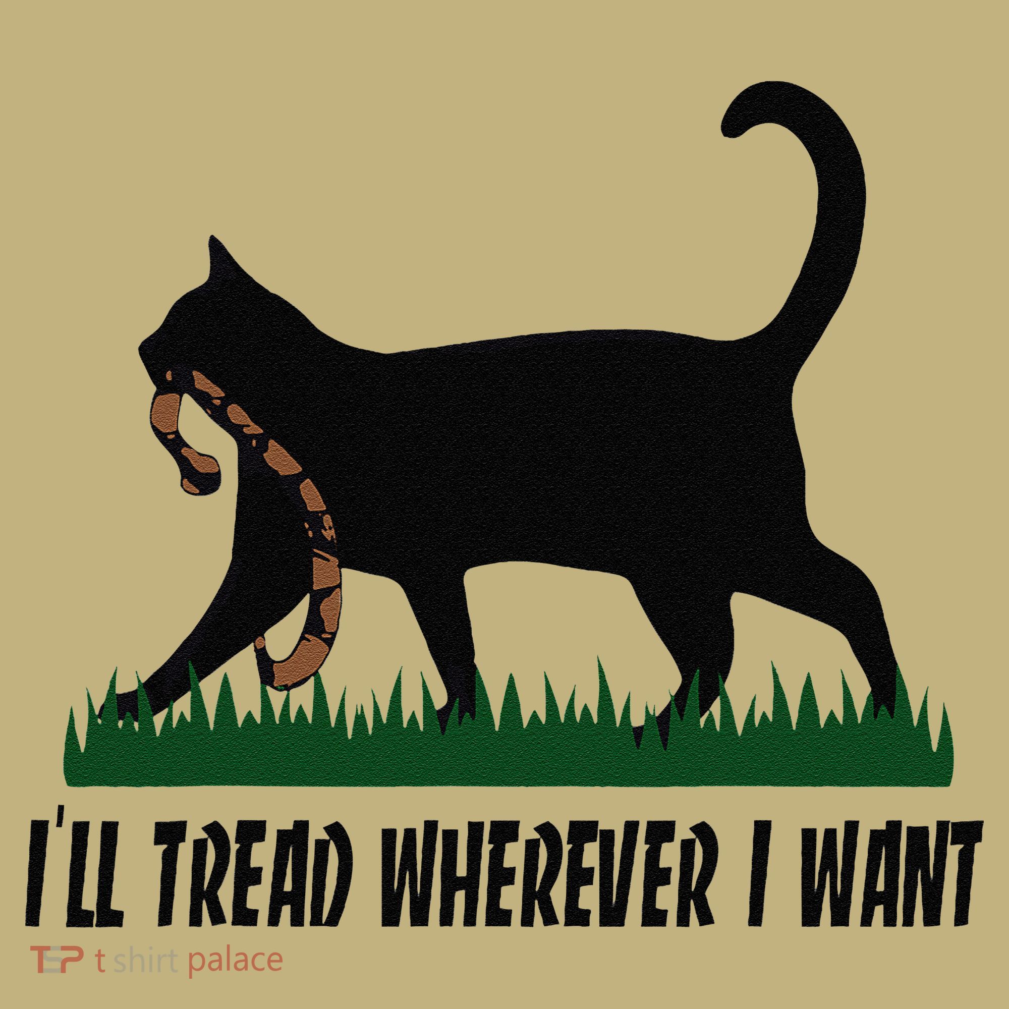 ILl Tread Wherever I Want Cat Ladies For Kamala Funny Gift Sweatshirt