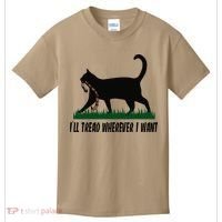 ILl Tread Wherever I Want Cat Ladies For Kamala Funny Gift Kids T-Shirt thumb 0