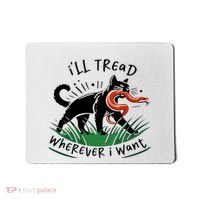 Ill Tread Wherever I Want Cat Ladies For Kamala Madam Mousepad thumb 0