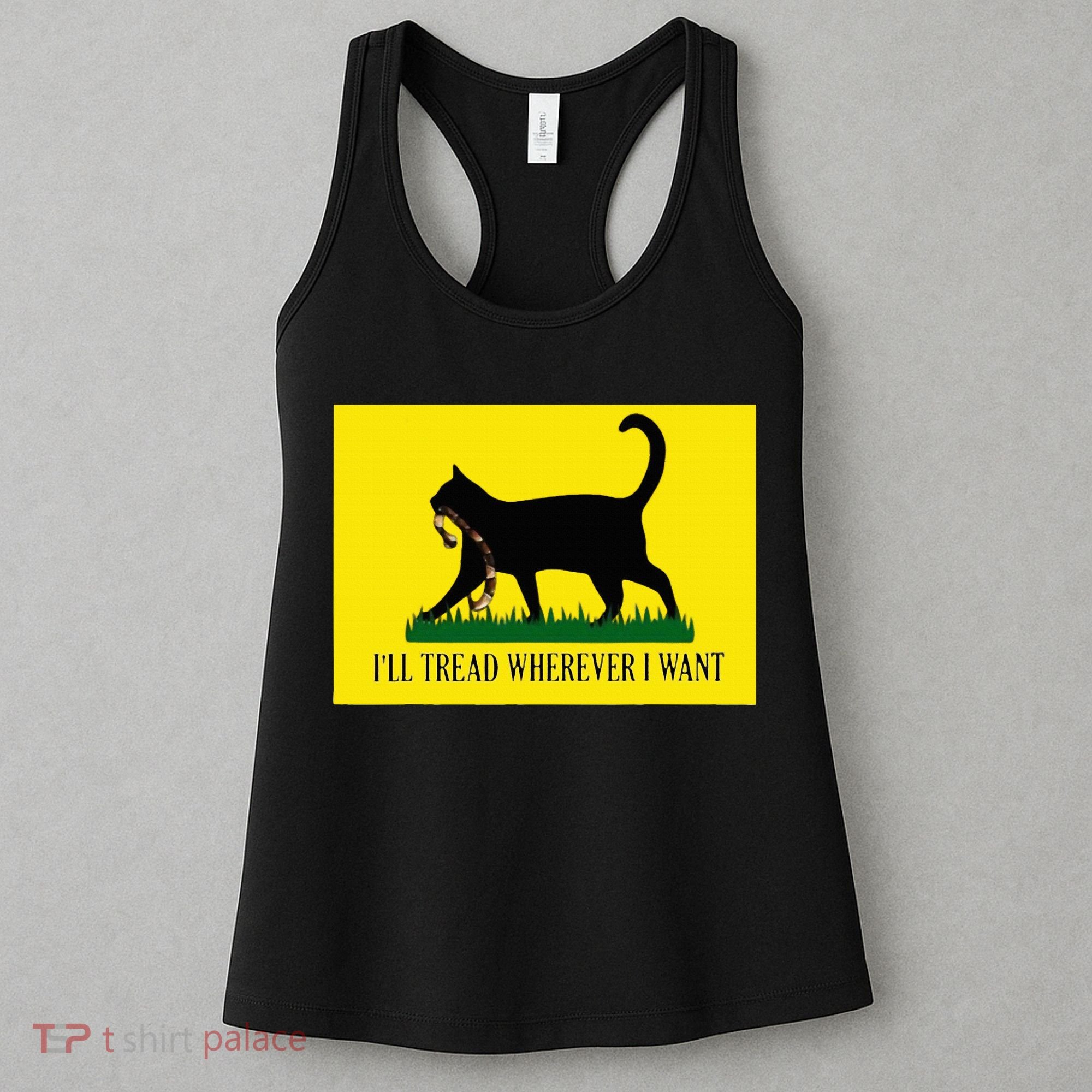 ILl Tread Wherever I Want Childless Cat Lady For Kamala Women's Tank Top