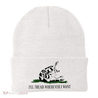 ILl Tread Wherever I Want Beanie
