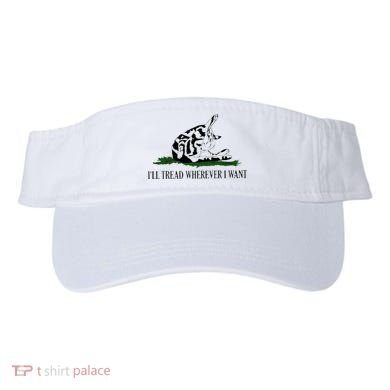 ILl Tread Wherever I Want Visor