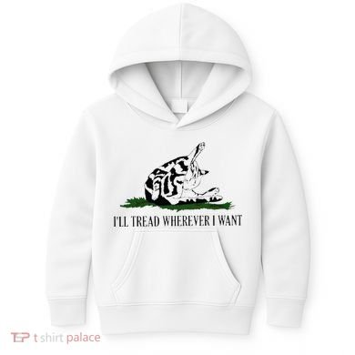 ILl Tread Wherever I Want Kids Hoodie