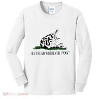 ILl Tread Wherever I Want Kids Long Sleeve Shirt thumb 0