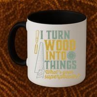 I Turn Wood Into Things Funny Woodworker Carpenter Gift Coffee Mug thumb 2