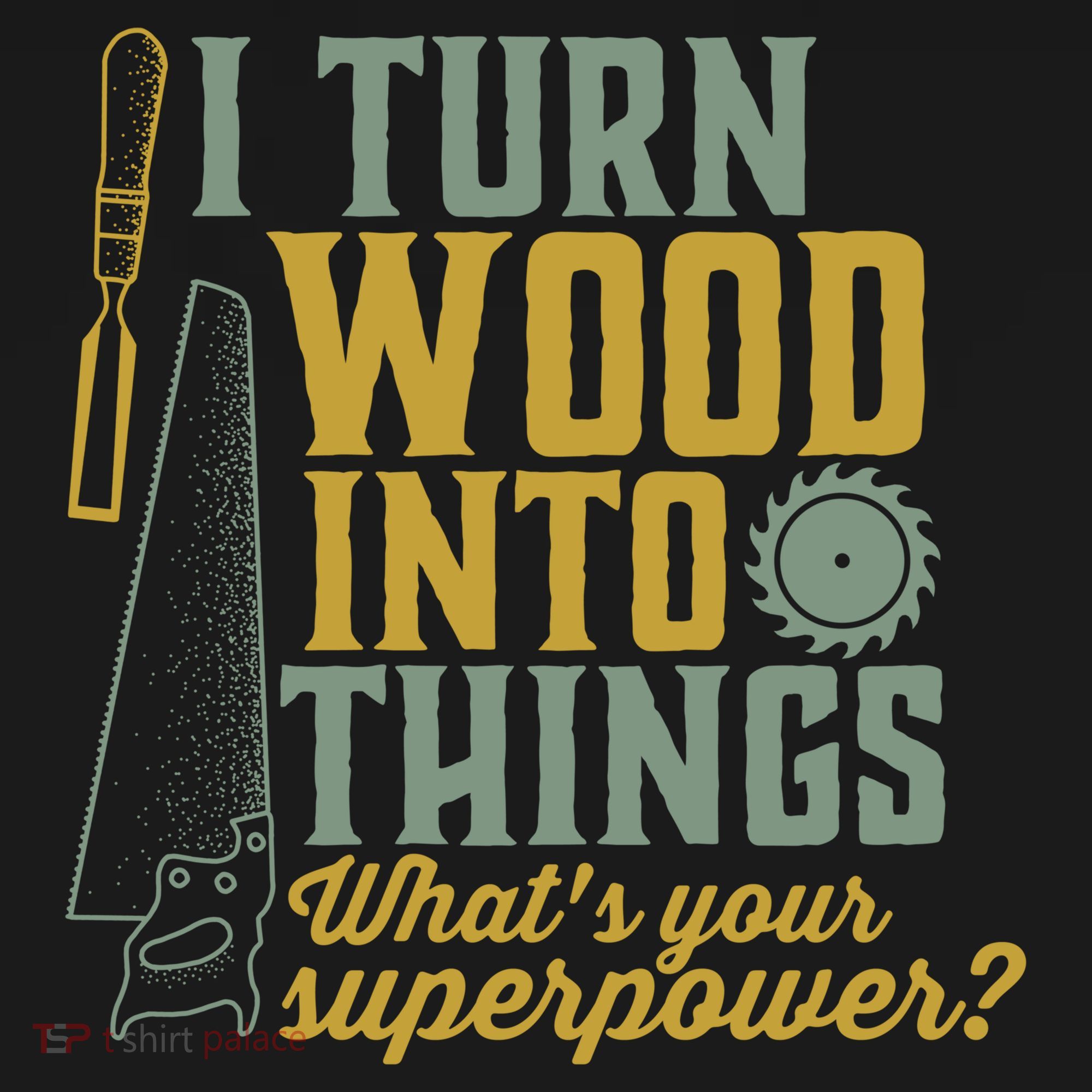I Turn Wood Into Things Funny Woodworker Carpenter Gift Ornament