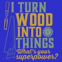 I Turn Wood Into Things Funny Woodworker Carpenter Gift Baby Bodysuit thumb 2