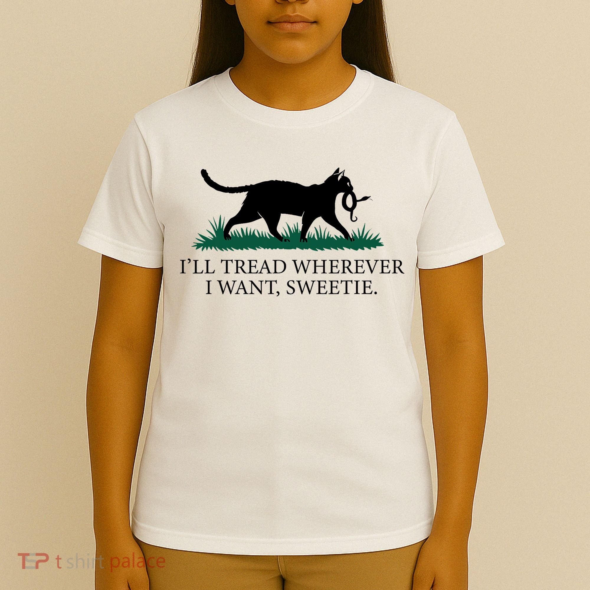 I’Ll Tread Wherever I Want Sweetie Cat Lady T-Shirt